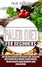 Paleo: Paleo Diet for beginners: TOP 100 Paleo Recipes for Weight Loss & Healthy Recipes for Paleo Snacks, Paleo Lunches, Paleo Desserts, Paleo Breakfast, ... Healthy Books, Paleo Slow Cooker Book 9)