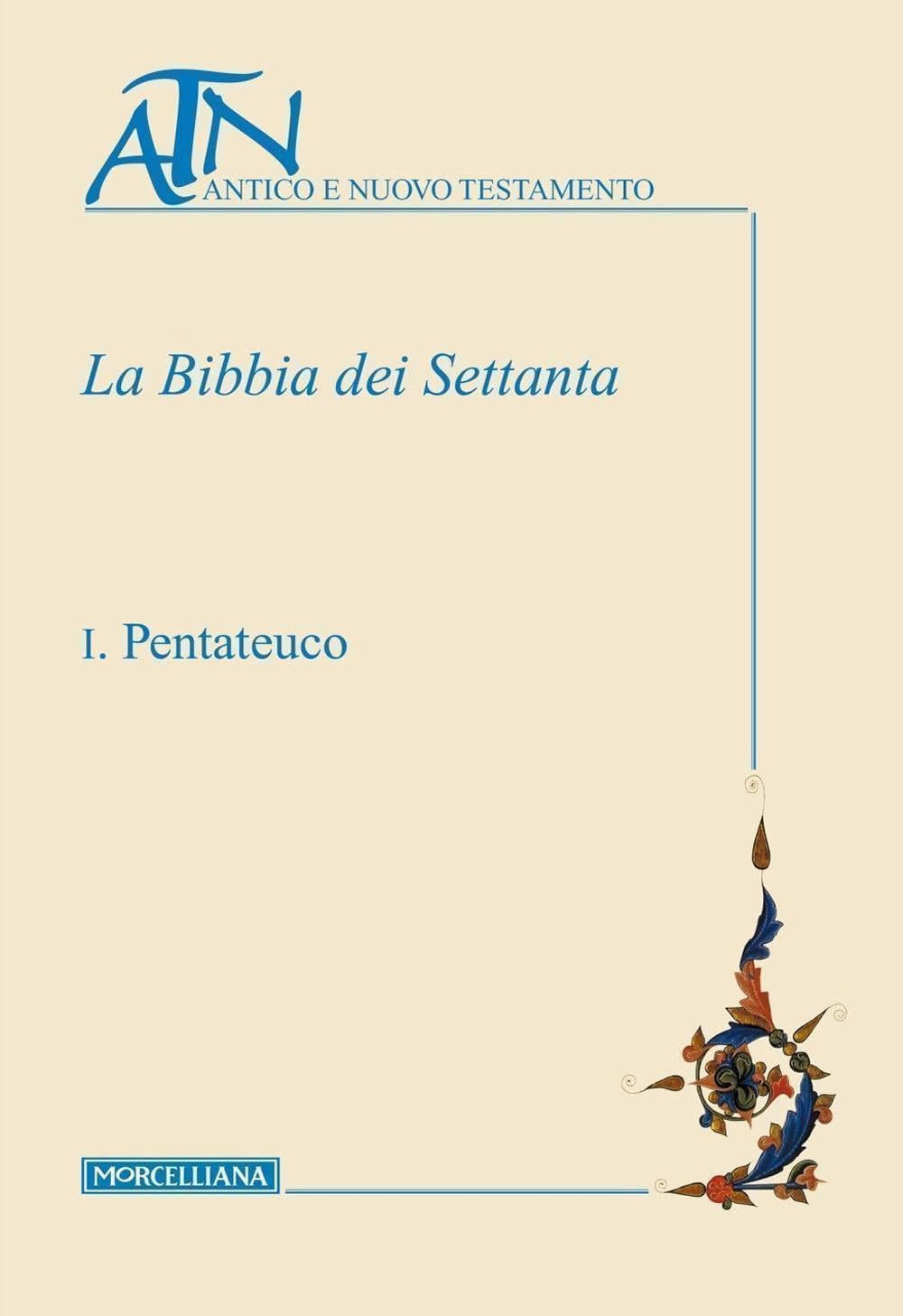 La Bibbia dei Settanta. Testo greco a fronte. Pentateuco (Vol. 1)