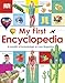 My First Encyclopedia: A Wealth of Knowledge at Your Fingertips (My First Reference)