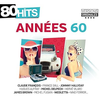 80 Hits Ann&eacute;es 60