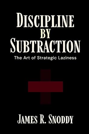 Discipline by Subtraction