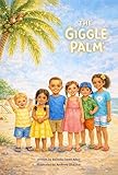 The Giggle Palm (Whispers from Heaven) (English Edition)