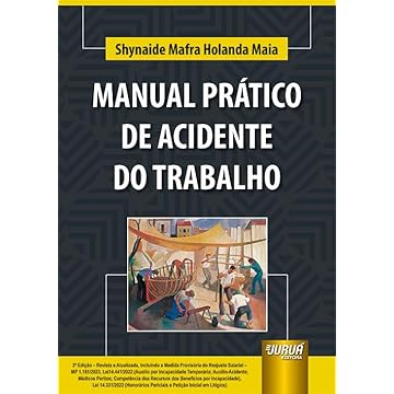 Capa do livro Manual Prático de Acidente do Trabalho - Incluindo a Medida Provisória do Reajuste Salarial - MP 1.181/2023, Lei 14.441/2022 e Lei 14.331/2022