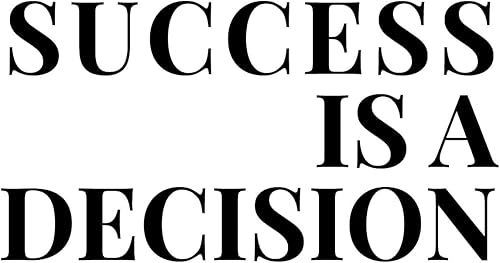 Miniatura 4 de Calcomanía de vinilo para pared, éxito es una decisión, 6 x 12 pulgadas, calcomanía moderna con cita motivacional para el hogar, trabajo, oficina,