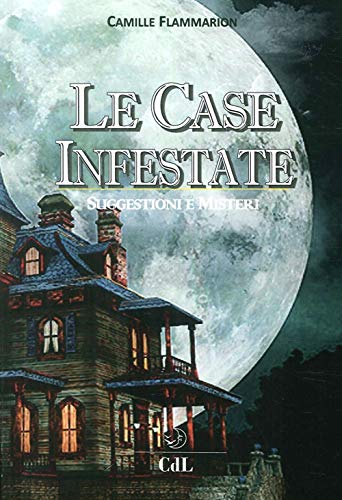 Le case infestate. Suggestioni e mister