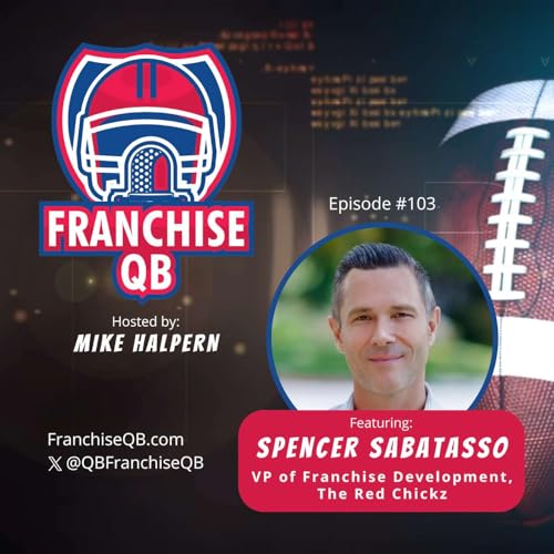 Episode 103: Why The Red Chickz is the Next Billion-Dollar Chicken Brand | Spencer Sabatasso, VP of Development