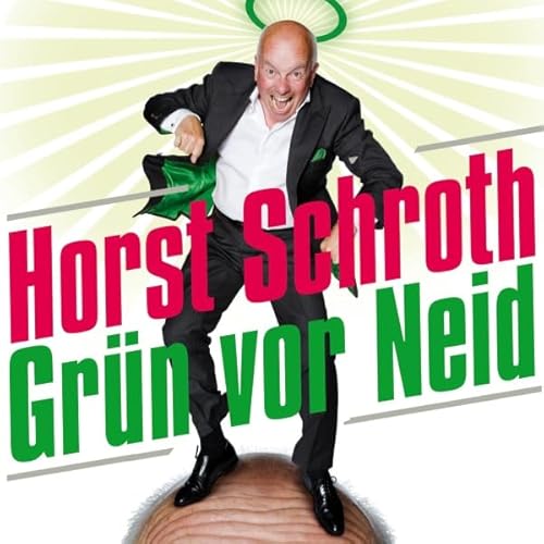 Gr&uuml;n vor Neid Audiolivro Por Horst Schroth capa