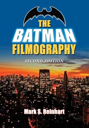 The Batman Filmography 2nd Edition The Batman Filmography 2nd Edition book cover