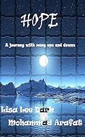 Hope: A Journey with Many Ups and Downs 1514642905 Book Cover