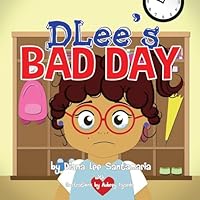 Dlee's Bad Day 1941697100 Book Cover