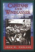 Capstans and Windlasses: 0965720543 Book Cover