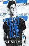 Test the Ice: A Fake Engagement Hockey Romance (Blue Devils Hockey Book 4)