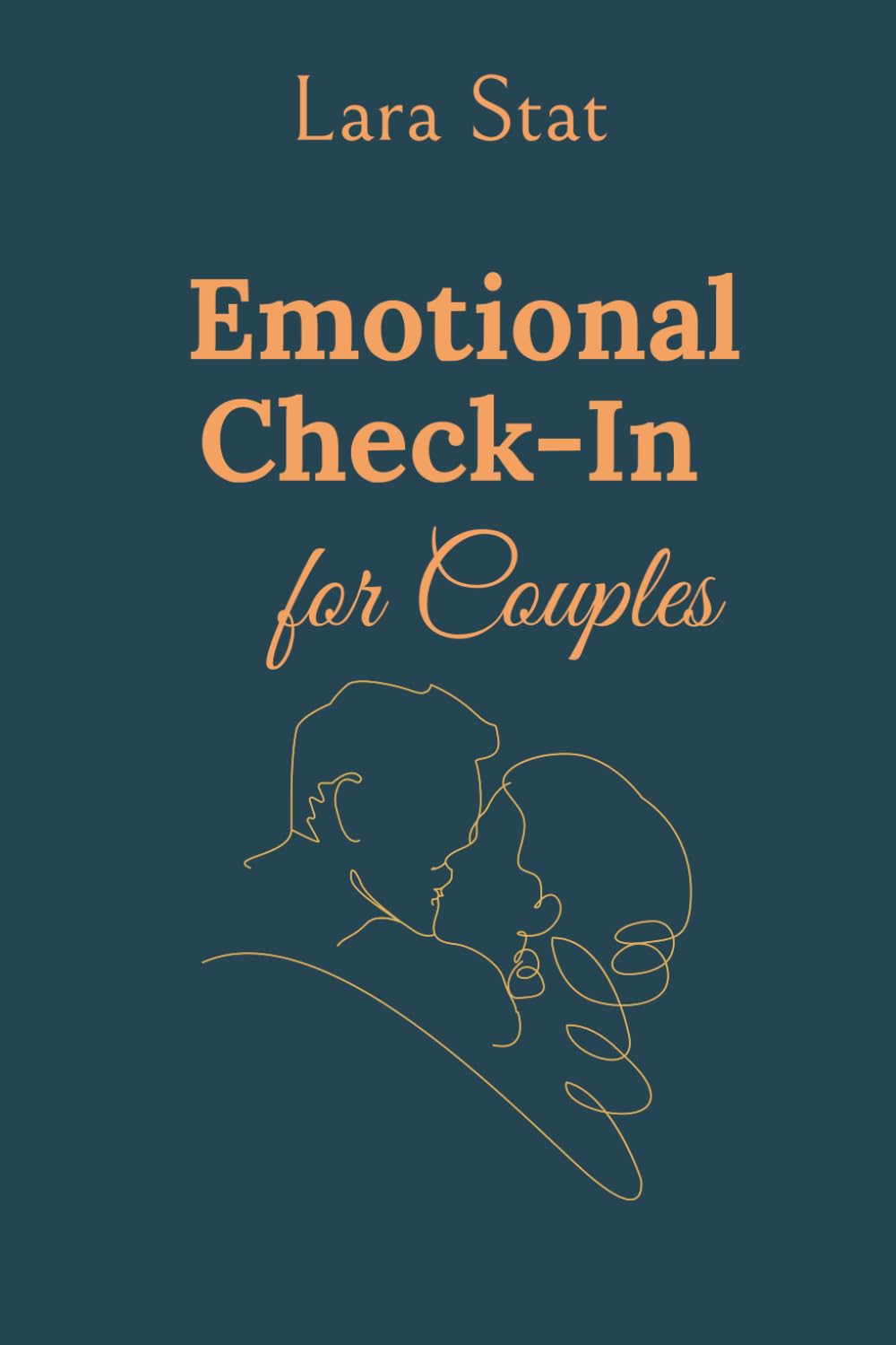 Emotional Check-in For Couples: A State-Based Workbook for Deeper Connection (The Emotional States Series)