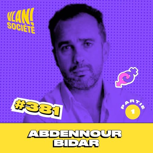 #381 Penser contre soi-m&ecirc;me pour r&eacute;inventer demain avec Abdenour Bidar (partie 1)