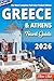 Greece Travel Guide: The Most Complete Full-Color Pocket Edition - Unearthing Greece's Hidden Treasures (Best Travel Guides 2025 Book 1)