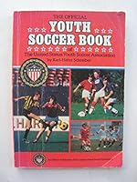 The Official Youth Soccer Book of the United States Youth Soccer Association 0528880594 Book Cover