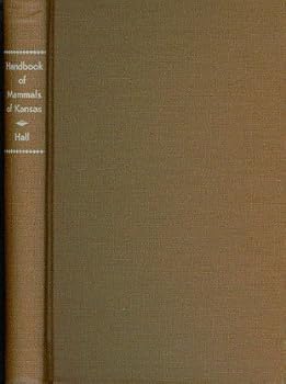 Handbook of Mammals of Kansas