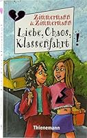Liebe, Chaos, Klassenfahrt 3522173198 Book Cover