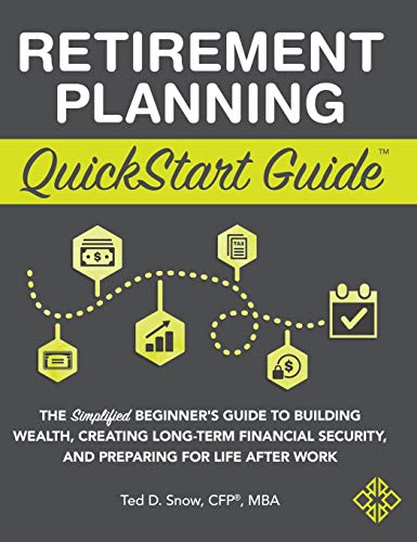 Retirement planning quickstart guide: the simplified beginner's g…