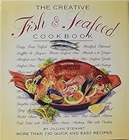 The Creative Fish & Seafood Cookbook 1551105535 Book Cover