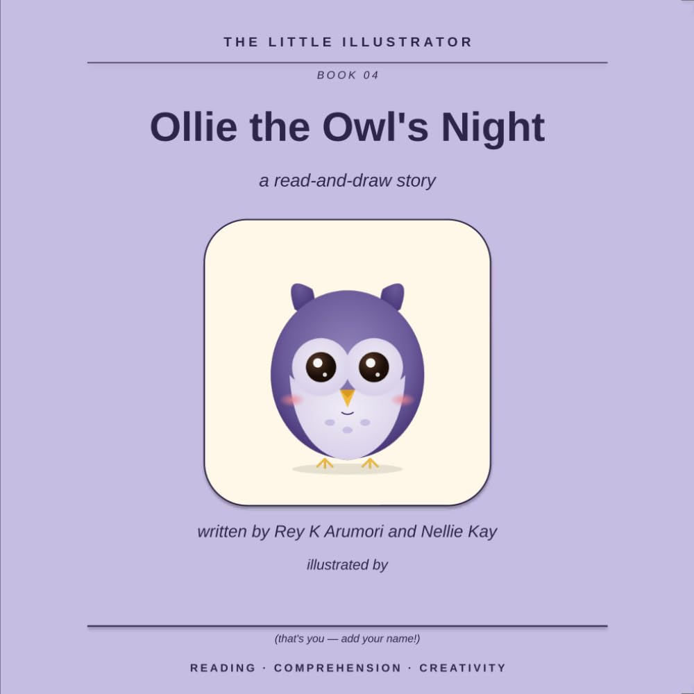 Ollie the Owl's Night: A Read-and-Draw Story (The Little Illustrator, Book 4)