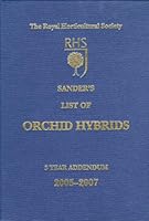 Sander's List of Orchid Hybrids: Addendum 2005-2007 1902896890 Book Cover