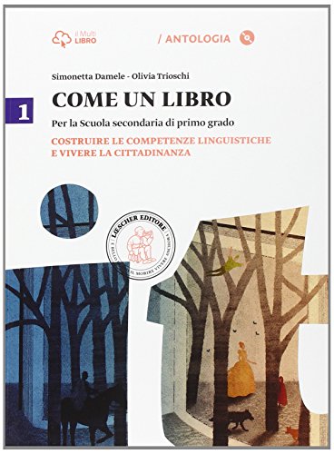 Come un libro. Costruire le competenze linguistiche e vivere la cittadinanza-Il quaderno delle competenze. Per la Scuola media. Con e-book. Con espansione online: 1 Come un libro. Costruire le competenze linguistiche e vivere la cittadinanza-Il quaderno delle competenze. Per la Scuola media. Con e-book. Con espansione online: 1