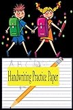  Handwriting Practice Paper: 98 Blank Writing Pages - For Students Learning to Write
