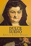 Dulce Sueno(Spanish Edition)