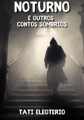 Noturno e Outros Contos Sombrios