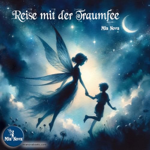 Reise mit der Traumfee: von Mia Nova (German Edition)