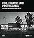 Produktbild Pop, Politics, and Propaganda: Amerika Haus Berlin through the ages (Architektur)