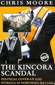Paperback The Kincora Scandal: Political Cover-Up & Intrigue in Ulster Book