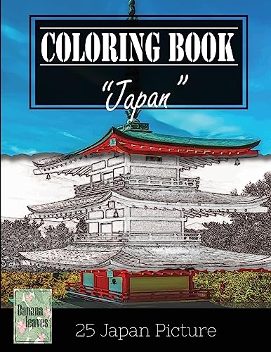 Japan Beautiful Landscape and Architechture Greyscale Photo Adult Coloring Book, Mind Relaxation Stress Relief: Just added color to release your ... and grown up, 8.5