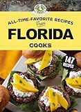 All-Time-Favorite Recipes From Florida Cooks (Regional Cooks)