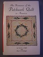 The Romance of the Patchwork Quilt in America