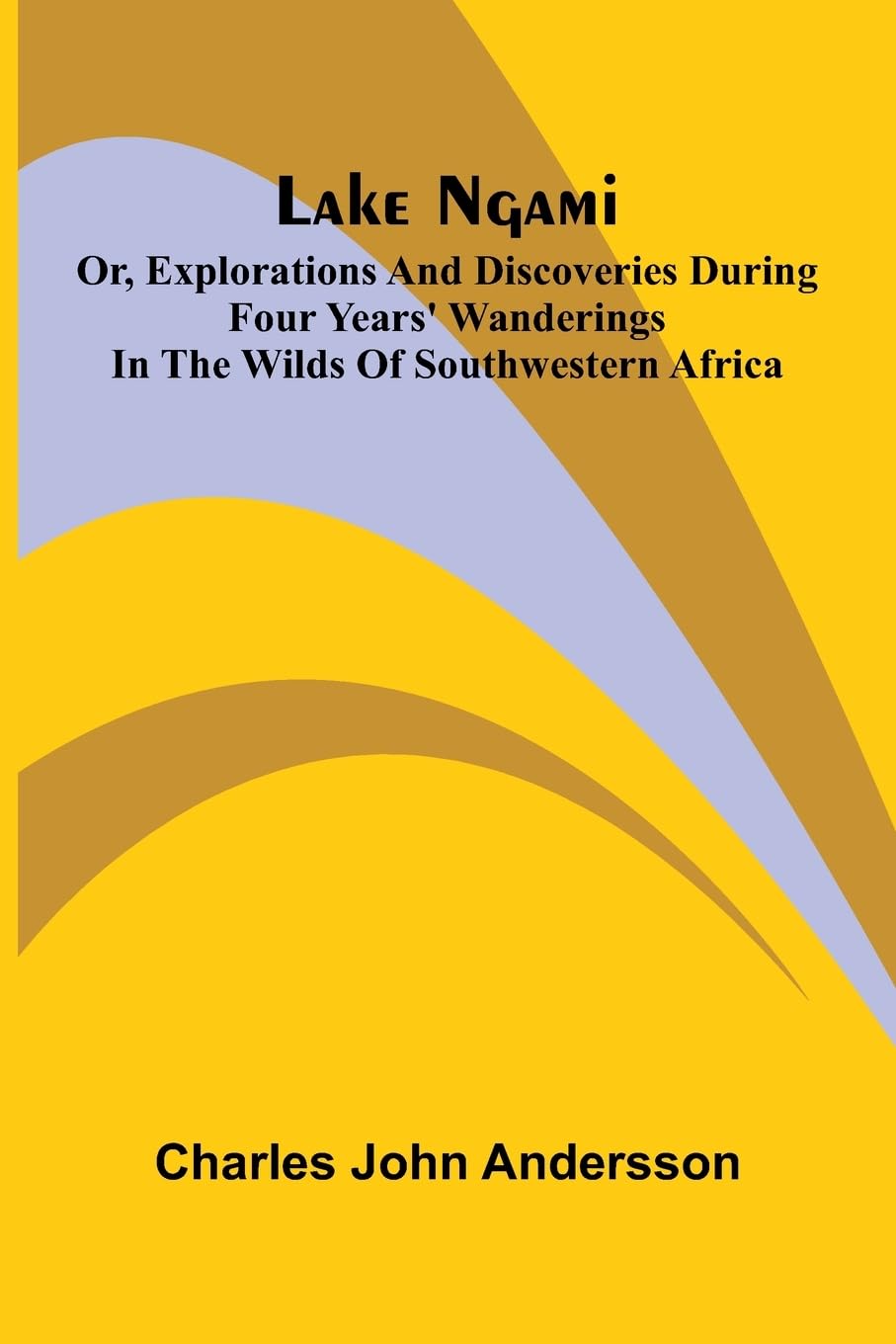 Maritime enterprise, 1485-1558 (Edition1): or, Explorations and discoveries during four years' wanderings in the wilds of southwestern Africa