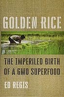 Algopix Similar Product 10 - Golden Rice The Imperiled Birth of a