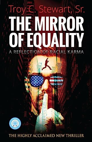 The Mirror of Equality: A Reflection of Racial Karma
