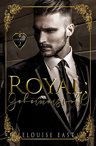 Royal: Geheimnisvoll (Club Royal-Serie 2)