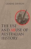 The Use and Abuse of Australian History