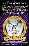 最安！An Encyclopedia of Claims, Frauds, and Hoaxes of the Occult and Supernatural by Randi, James published by St Martin's Press (1997)