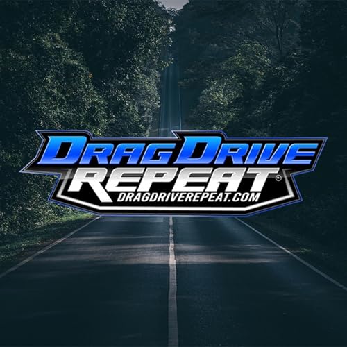 Drag Drive Repeat Podcast Podcast By dragdriverepeat.com cover art