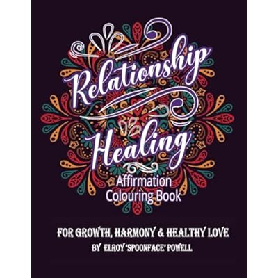 Relationship Healing Affirmation Colouring Book