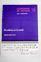 El realismo en la novela (Cuadernos de estudios. Serie Literatura) 8470462679 Book Cover