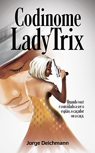 Codinome Lady Trix