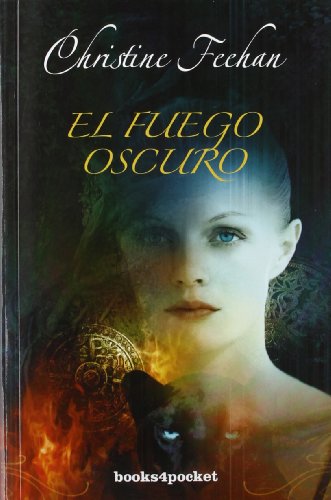 El fuego oscuro (Spanish Edition)