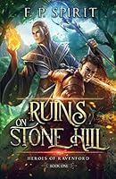 Algopix Similar Product 16 - The Ruins on Stone Hill Heroes of
