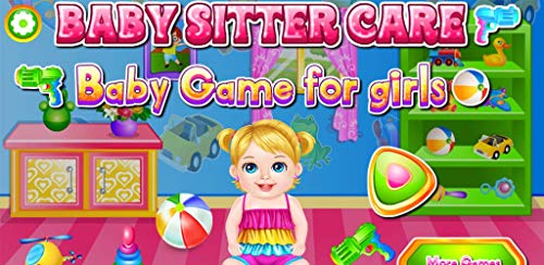 Babysitter Care Baby Game for Girls