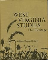 West Virginia Studies: Our Heritage 0914498045 Book Cover